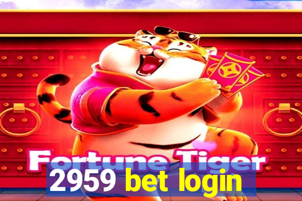 2959 bet login